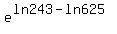 e%5E%28ln+243+-+ln+625%29