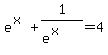\"e%5E%28x%29%2B1%2F%28e%5E%28x%29%29=4\"