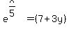 e%5E%28x%2F5%29+=+%287%2B3y%29