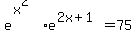 e%5E%28x%5E2%29%2Ae%5E%282x%2B1%29=75
