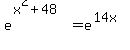 e%5E%28x%5E2%2B48%29=+e%5E%2814x%29