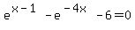 e%5E%28x-1%29-e%5E%28-4x%29-6=0
