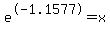 e%5E-1.1577=x