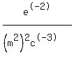 e%5E-2%2F%28%28m%5E2%29%5E2c%5E-3%29