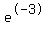e%5E-3