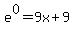 e%5E0+=+9x%2B9