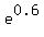 e%5E0.6