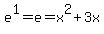 e%5E1+=+e+=+x%5E2+%2B+3x