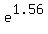 e%5E1.56
