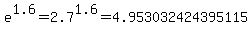 e%5E1.6=2.7%5E1.6=4.953032424395115