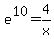 e%5E10=4%2Fx