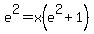 e%5E2+=+x%28e%5E2%2B1%29
