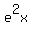 e%5E2x