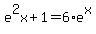 e%5E2x%2B1=6%2Ae%5Ex