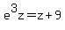 e%5E3z=z%2B9