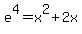 e%5E4+=+x%5E2+%2B+2x