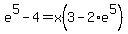 e%5E5+-+4+=+x%283+-+2%2Ae%5E5%29