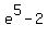 e%5E5-2