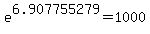 e%5E6.907755279+=+1000