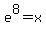 e%5E8+=+x