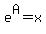 e%5EA=x