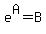 e%5EA+=+B