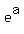 e%5Ea