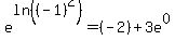 e%5Eln%28%28-1%29%5E2%29=%28-2%29%2B3e%5E0