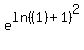e%5Eln%28%281%29%2B1%29%5E2%29=%281%29%2B3e%5E0