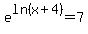 e%5Eln%28x%2B4%29=7