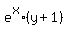 e%5Ex%2A%28y%2B1%29