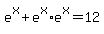 e%5Ex%2Be%5Ex%2Ae%5Ex=12