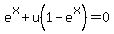e%5Ex%2Bu%281-e%5Ex%29=0