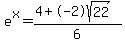 e%5Ex=%284%2B-2sqrt%2822%29%29%2F6