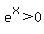 e%5Ex%3E0