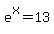 e%5Ex+=+13
