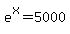 e%5Ex+=+5000