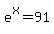 e%5Ex+=+91