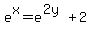e%5Ex+=+e%5E%282y%29+%2B+2