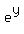 e%5Ey