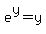 e%5Ey=y