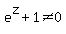 e%5Ez%2B1%3C%3E0