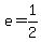 e+=+1%2F2