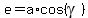e+=+a%2Acos%28gamma%29