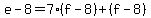 e-8=7%28f-8%29%2B%28f-8%29