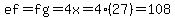 ef=fg=4x=4%2827%29=108