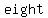 eight