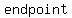 endpoint