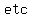 etc