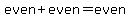 even%2Beven=even